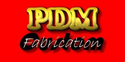 PDM Custom Fabrications